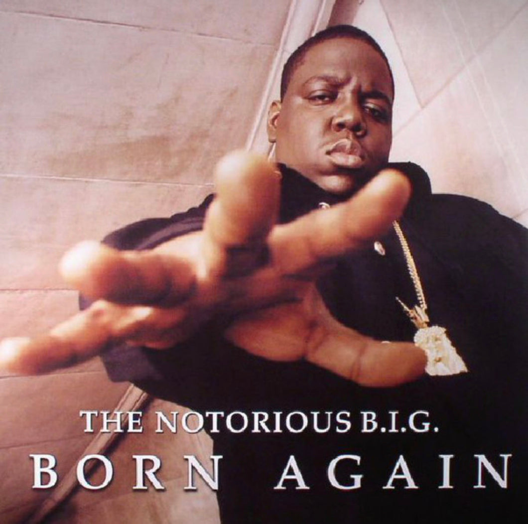 Notorious B.I.G. : Born Again