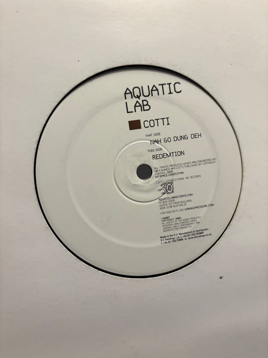 Cotti: Nah Go Dung Deh/Redemption, 12inch, Only official pressing, Aquatic Lab, Australia, 2008