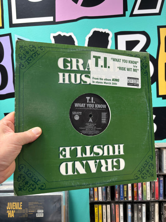 T.I. : What You Know/Ride Wit Me, 12inch, 1st pressing, Atlantic, Grand Hustle, US 2006