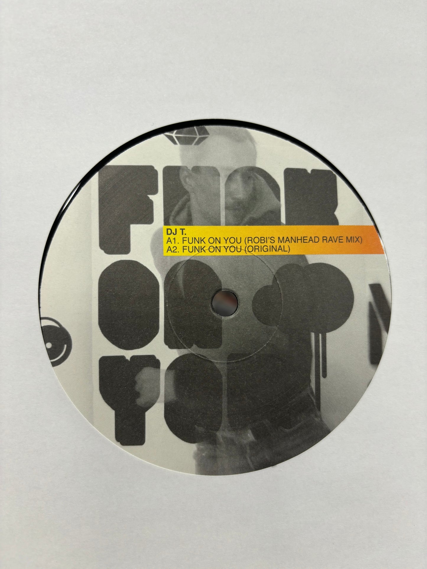 DJ T. : Funk On You, 12inch, Only official pressing, Get Physical Music, Germany 2005