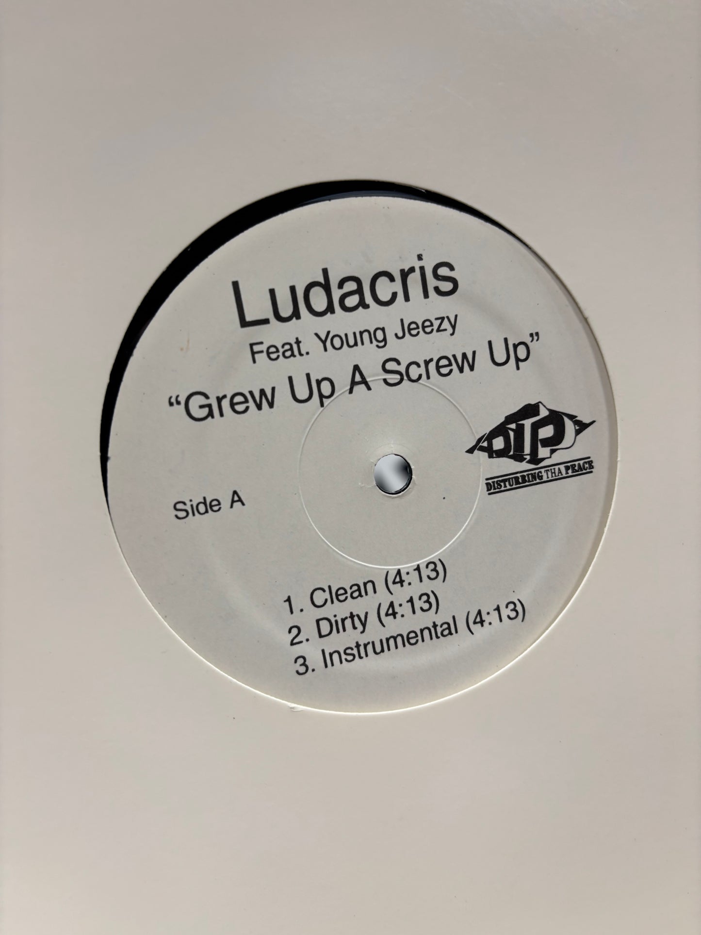 Ludacris: Grew Up A Screw Up, 12inch, Only vinyl pressing, Disturbing Tha Peace, US 2006