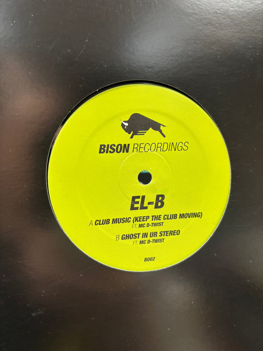 El-B: Club Music, 12inch, Only pressing, Bison Recordings, UK 2013