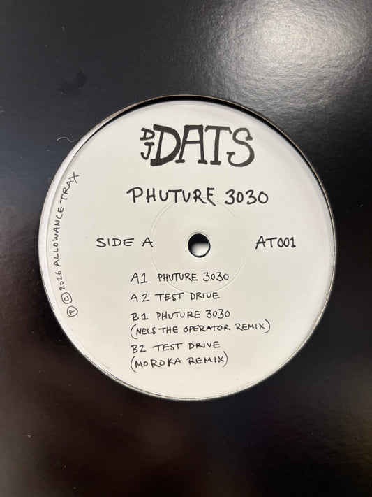 DJ Dats: Phuture 3030, 12inch, EP, Allowance Trax, Finland 2026