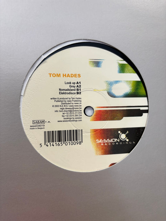 Tom Hades: Look Up, 12inch, Only official pressing, Session Recordings, Belgium 2003