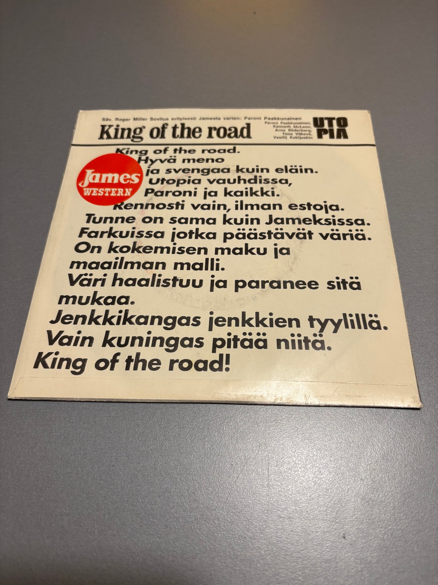 Utopia: King Of The Road, 7inch, Single Sided, Commercial single of Finnish James jeans, Only pressing, James, Finland 1970