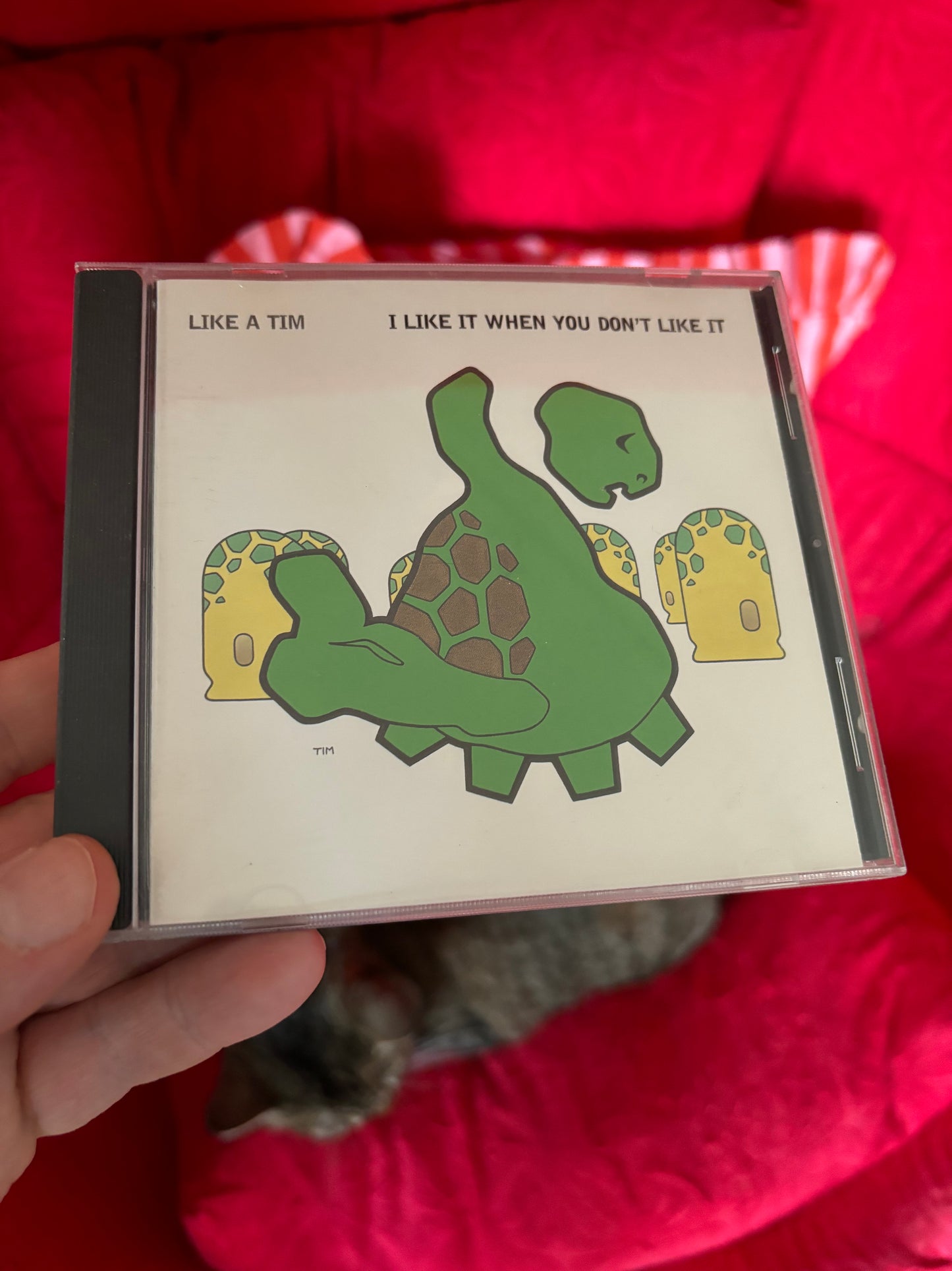 Like A Tim: I Like It When You Don’t Like It, CD, Only CD pressing, Geist Records, UK 1998