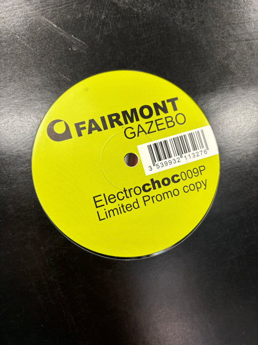 Fairmont: Gazebo, 12inch, reissue, promo, Limited Edition, Electrochoc Records, France 2006