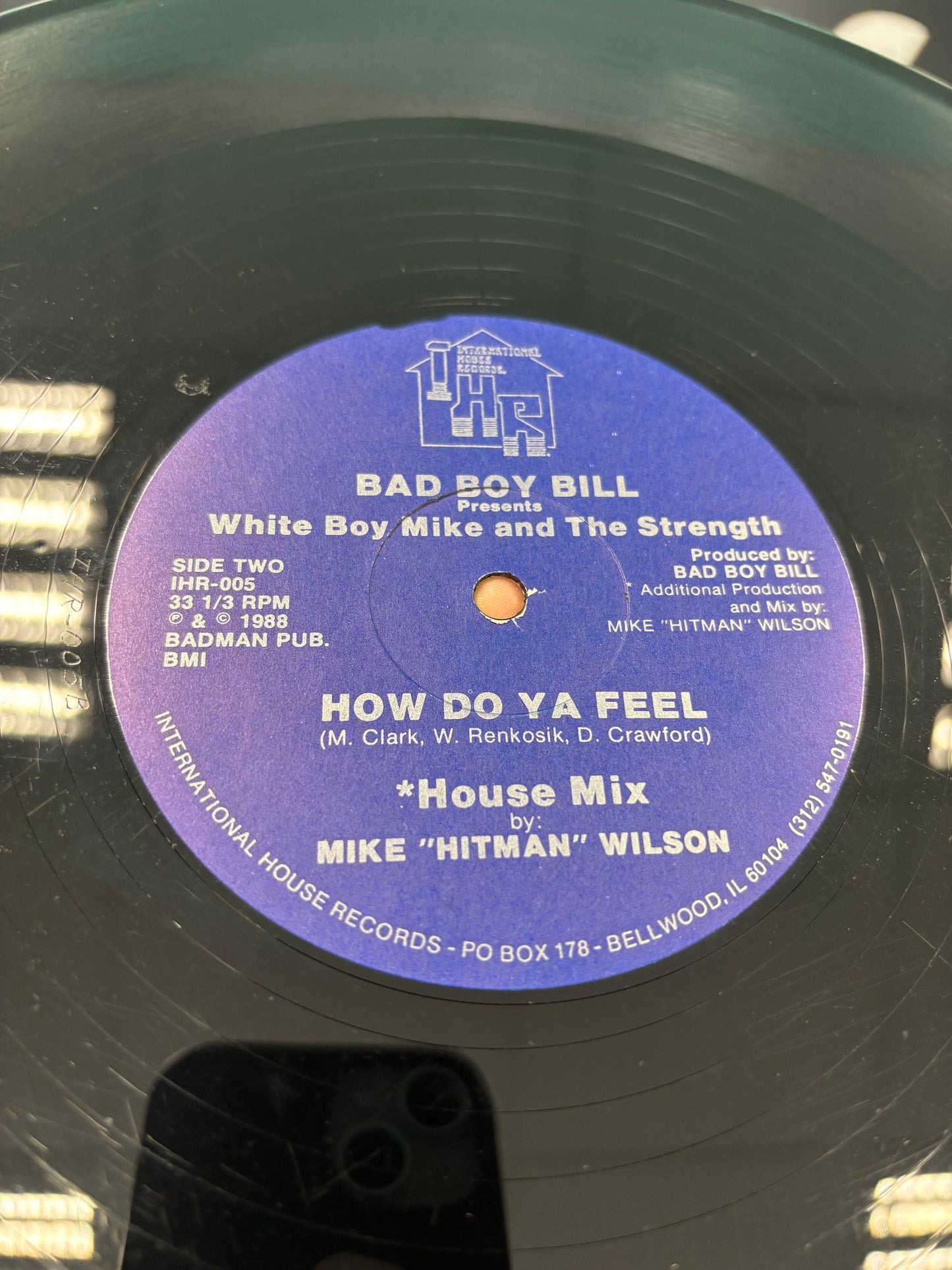 Bad Boy Bill presents White Boy Mike and The Strength: How Do Ya Feel, 12inch, 1st pressing, International House Records, US 1988