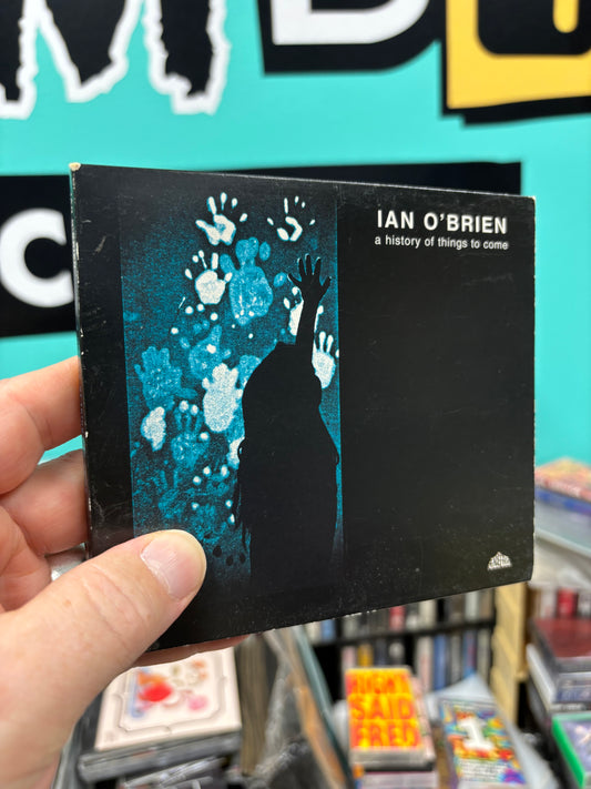 Ian O’Brien: A History Of Things To Come, CD, Only CD pressing, Peacefrog Records, UK 2001