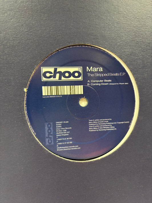 Mara: The Stripped Beats E.P., 12inch, Only official pressing, Choo Choo Records, UK 2002