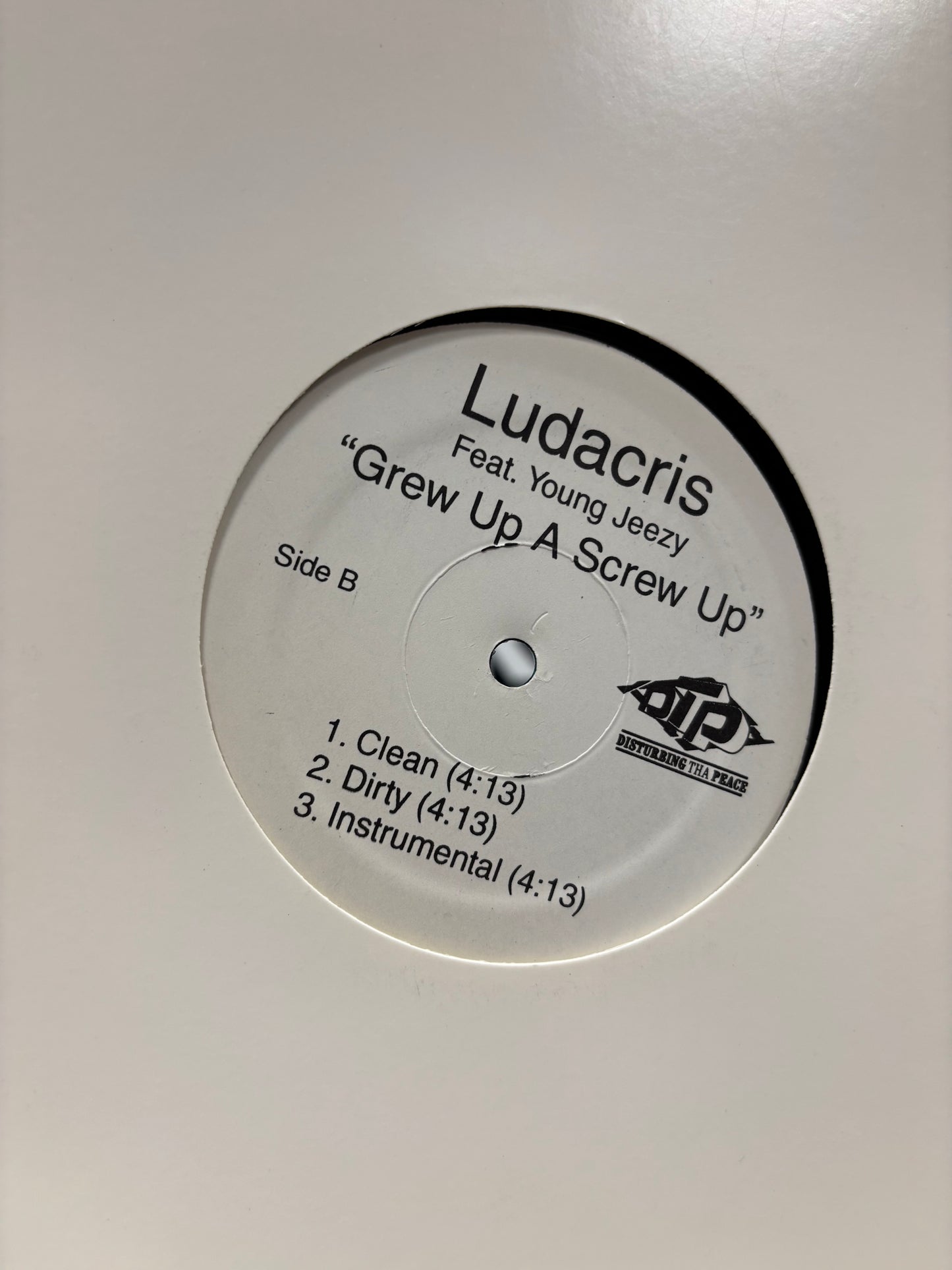 Ludacris: Grew Up A Screw Up, 12inch, Only vinyl pressing, Disturbing Tha Peace, US 2006