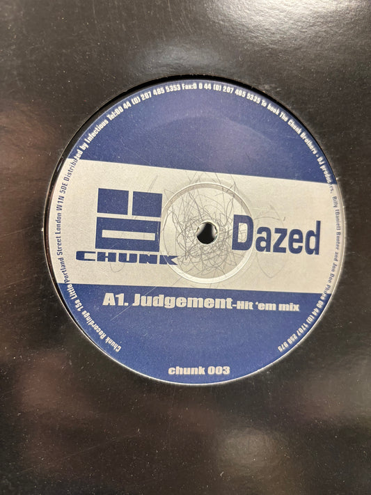 Dazed: Judgement, 12inch, Only pressing, Chunk, UK 2000