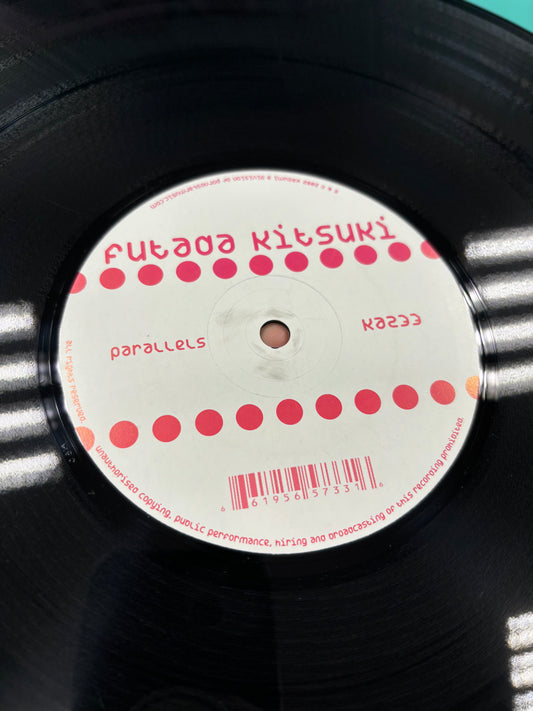 Futada Kitsuki: Parallels, 12inch, Only pressing, Kazumi, Germany 2002