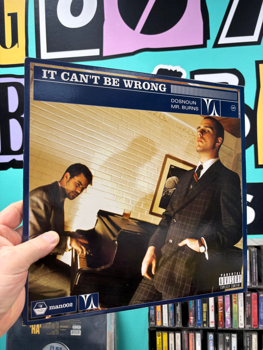 Dos Noun & Mr. Burns: It Can’t Be Wrong, 12inch, Only pressing, Manifest Music, US 2003