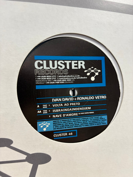 Ivan David + Ronaldo Vetro: Volta Ao Preto, 12inch, Only pressing, Cluster Records, UK 2001