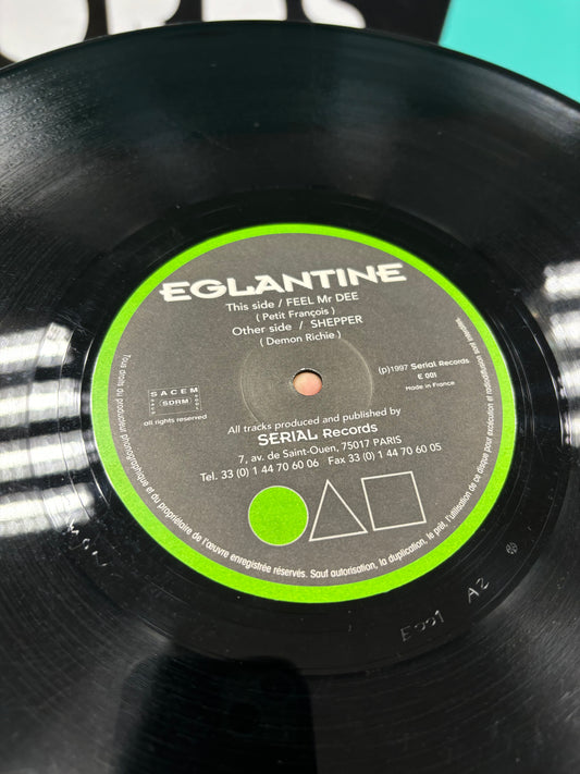 Eglantine: Feel Mr Dee/Shepper, 12inch, Only official pressing, Easy, France 1997