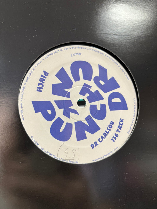 Pinch: Dr Carlson/136 Trek, 12inch, Only official pressing, Punch Drunk, UK 2008