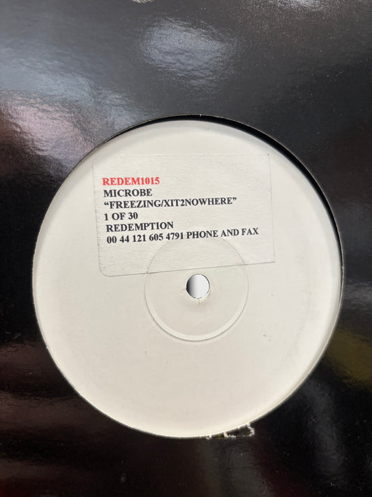 Microbe: X It 2 Nowhere/Freezing, 12inch, White label, Redemption, UK 2001