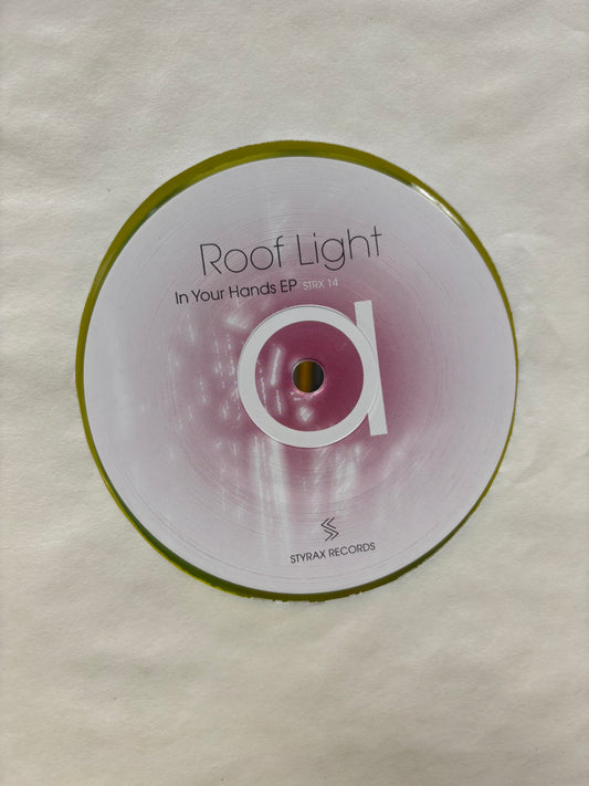 Roof Light: In Your Hands EP, 12inch, Styrax Records, Germany 2009