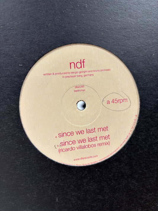 Ndf: Since We Last Met, 12inch, 1st pressing, DFA, UK 2010