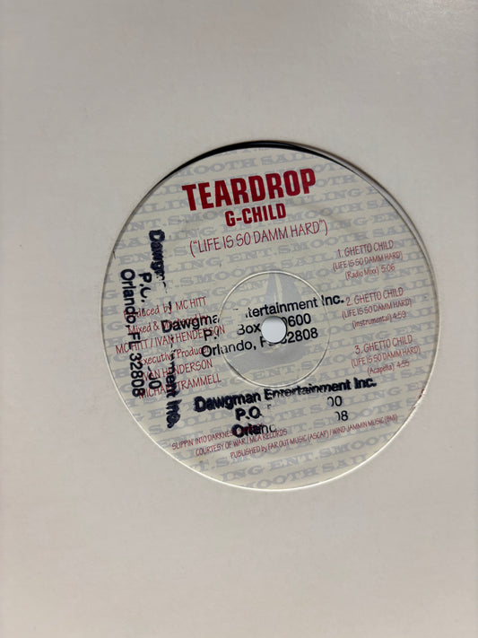 Teardrop: G-Child (Life Is So Damm Hard), 12inch, 1st pressing, Smooth Sailing Records, US 1996