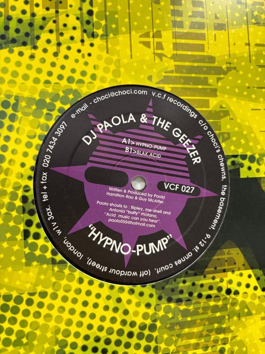 DJ Paola & The Geezer: Hypno-Pump, 12inch, Only pressing, Voltage Controlled Frequencies, UK 2001