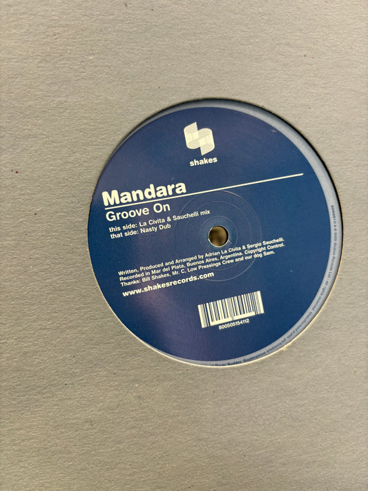 Mandara: Groove On, 12inch, Only pressing, Shakes Records, UK 2002