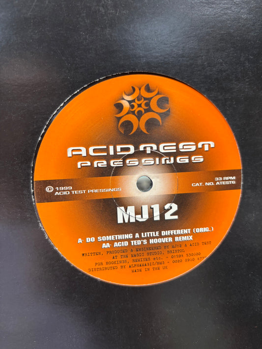 MJ12: Do Something A Little Different, 12inch, Only official pressing, Acid Test Pressings, UK 1999