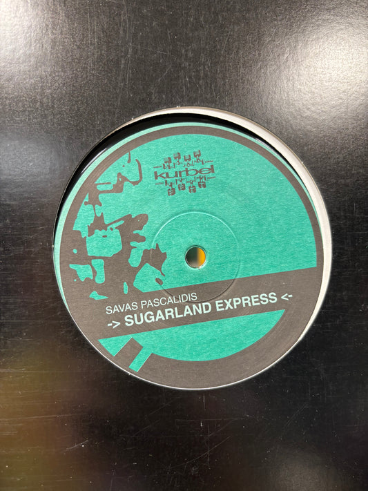 Savas Pascalidis: Sugarland Express, 12inch, 1st pressing, Kurbel, Germany 1997