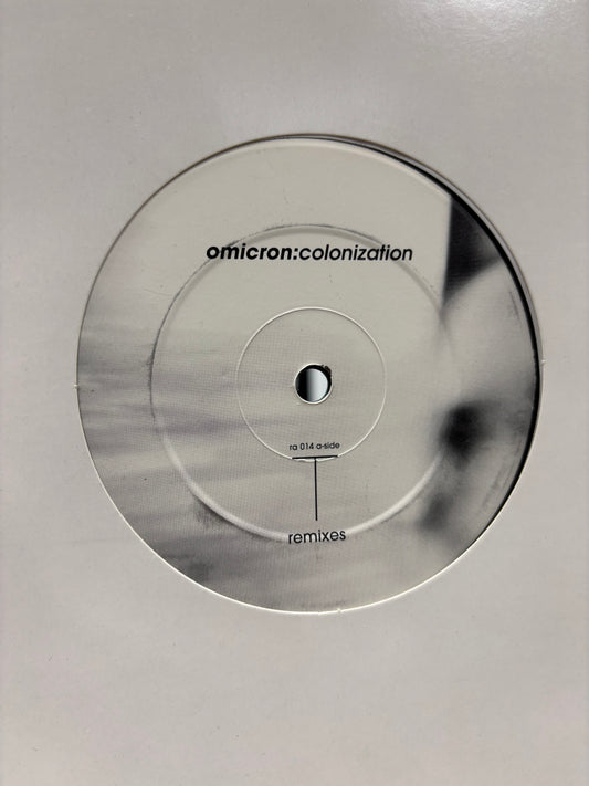 Omicron: Colonization (Remixes), 12inch, Only vinyl pressing, Radical Ambient, Belgium 1996