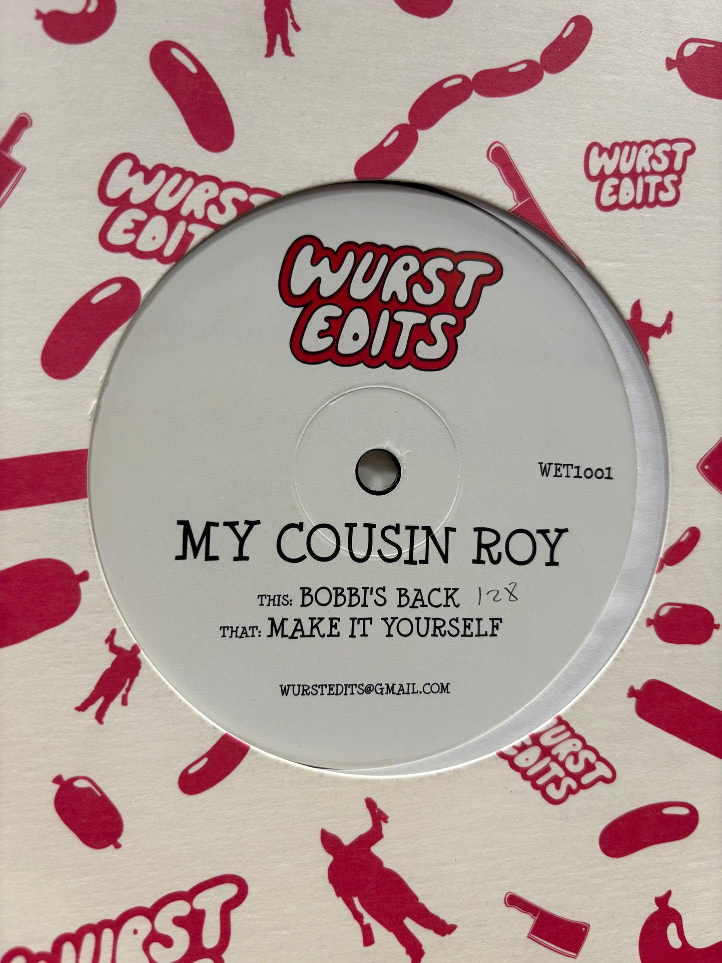 My Cousin Roy: Make It Yourself/Bobbi’s Back, 12inch, Only pressing, Wurst Edits, US 2006