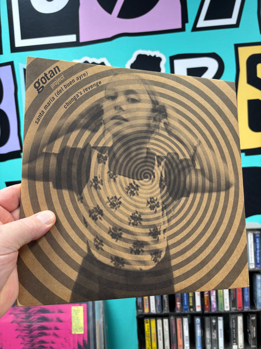 Gotan Project: Santa María (Del Buen Ayre)./Chunga’s Revenge, 10inch, 1st pressing, ¡Ya Basta!, France 2001