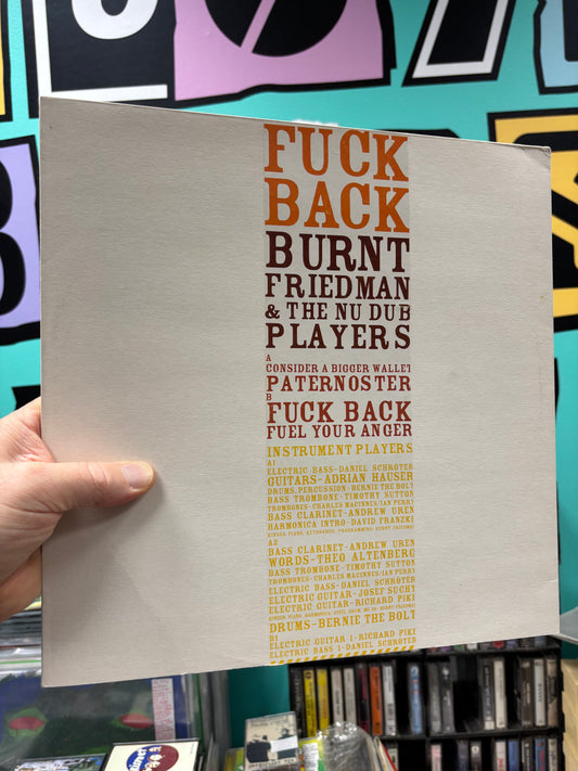Burnt Friedman & The Nu Dub Players: Fuck Back, 12inch, Only official pressing, Nonplace, Germany 2002