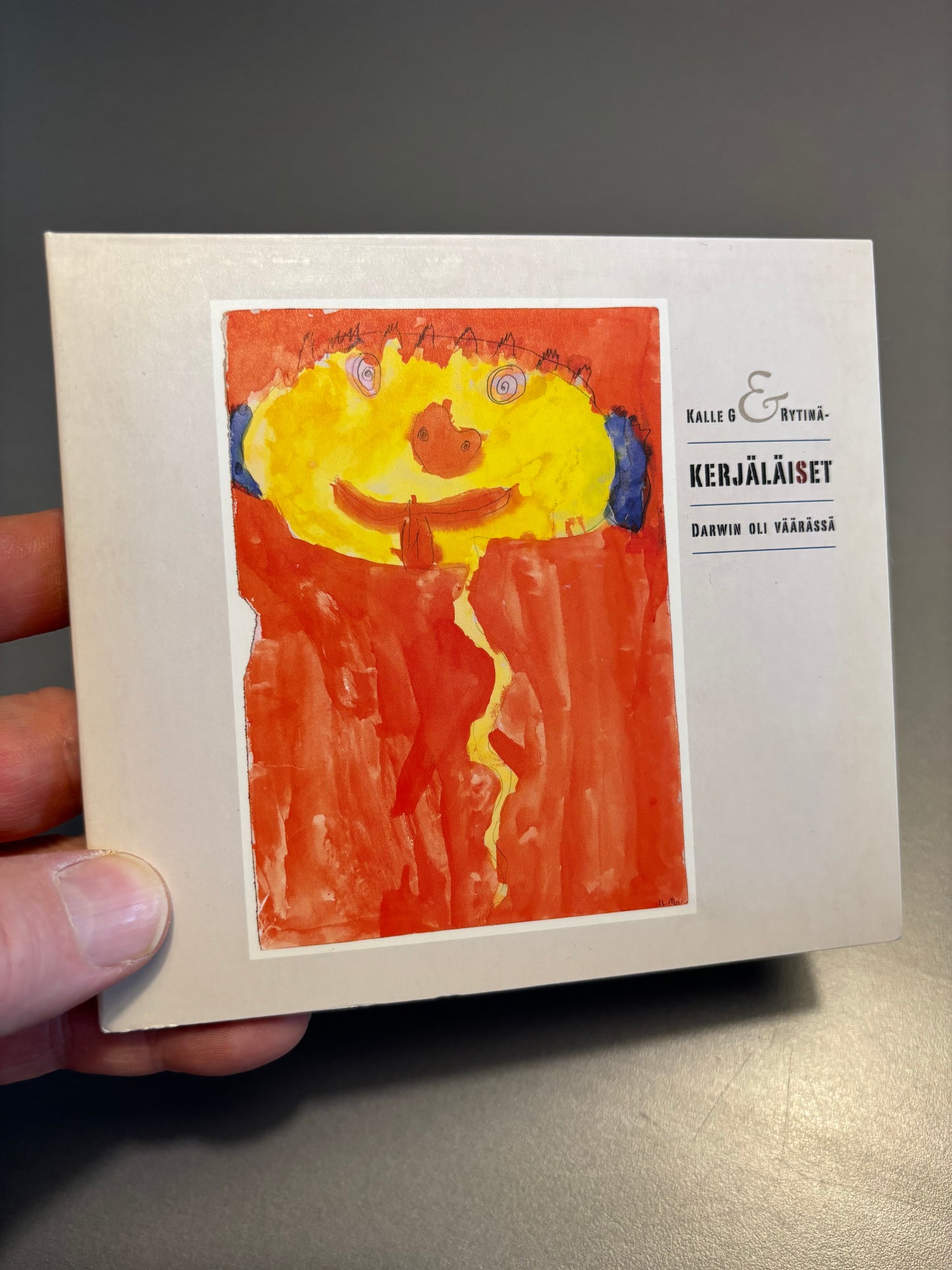 Kalle G & Rytinäkerjäläiset: Darwin oli väärässä, CD, Only CD pressing, Woimasointu, Finland 2011