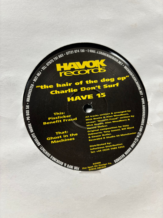 Charlie Don’t Surf: The Hair Of The Dog EP, 12inch, Only official pressing, Havok Records, UK 2000