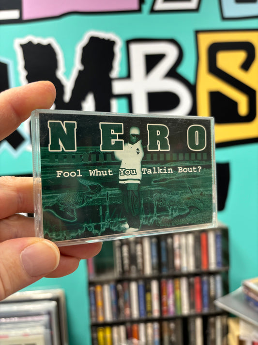 Nero: Fool Whut You Talkin Bout?, C-cassette, EP, Only pressing, Dice Records, US 1997