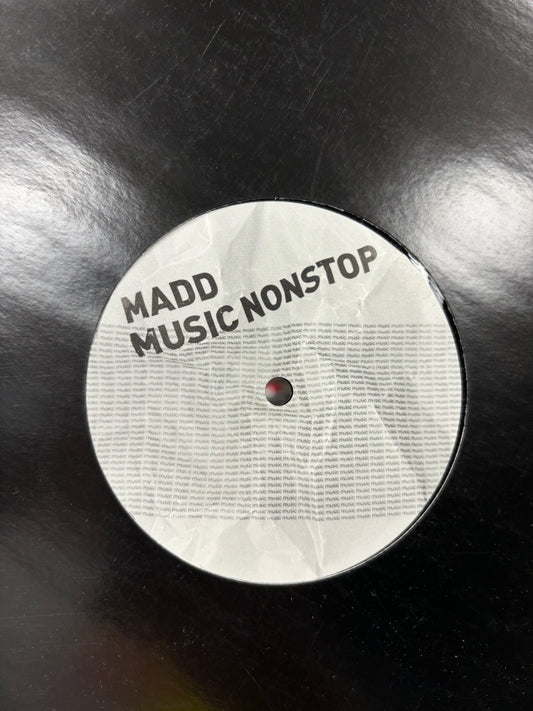 Madd: Music Nonstop, 12inch, Single Sided, White label, Not On Label, Germany 2004