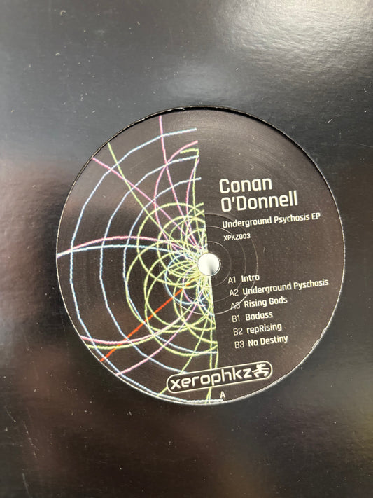 Conan O’Donnell: Underground Psychosis EP, 12inch, Only pressing, xerophkz, Ireland 2017