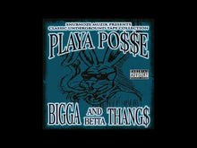 Lataa video gallerian katseluohjelmaan Playa Posse: Bigga And Betta Thang$ LP
