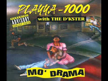 Lataa video gallerian katseluohjelmaan Playya 1000: Mo’ Drama, OG kasetti
