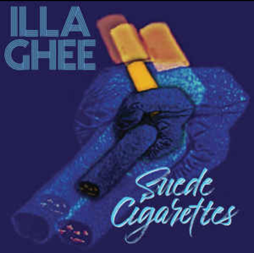 Illa Ghee: Suede Cigarettes